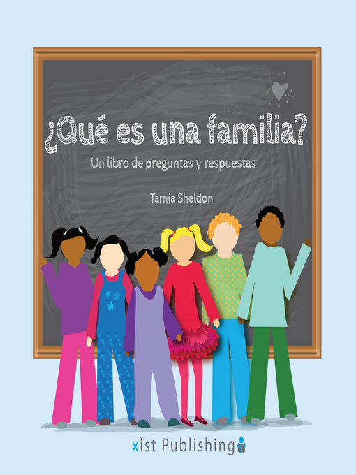 Title details for ¿Qué es una familia? by Tamia Sheldon - Available